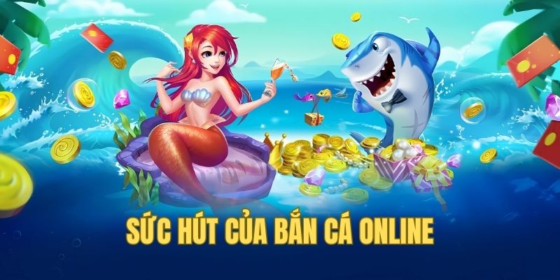 Bắn cá trực tuyến nơi gắn kết cộng đồng có chung niềm đam mê