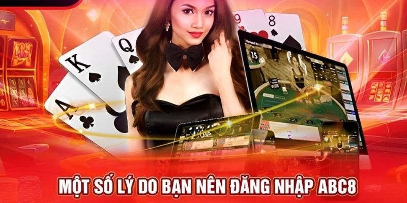 3 Bước để đăng nhập ABC8 nhanh chóng